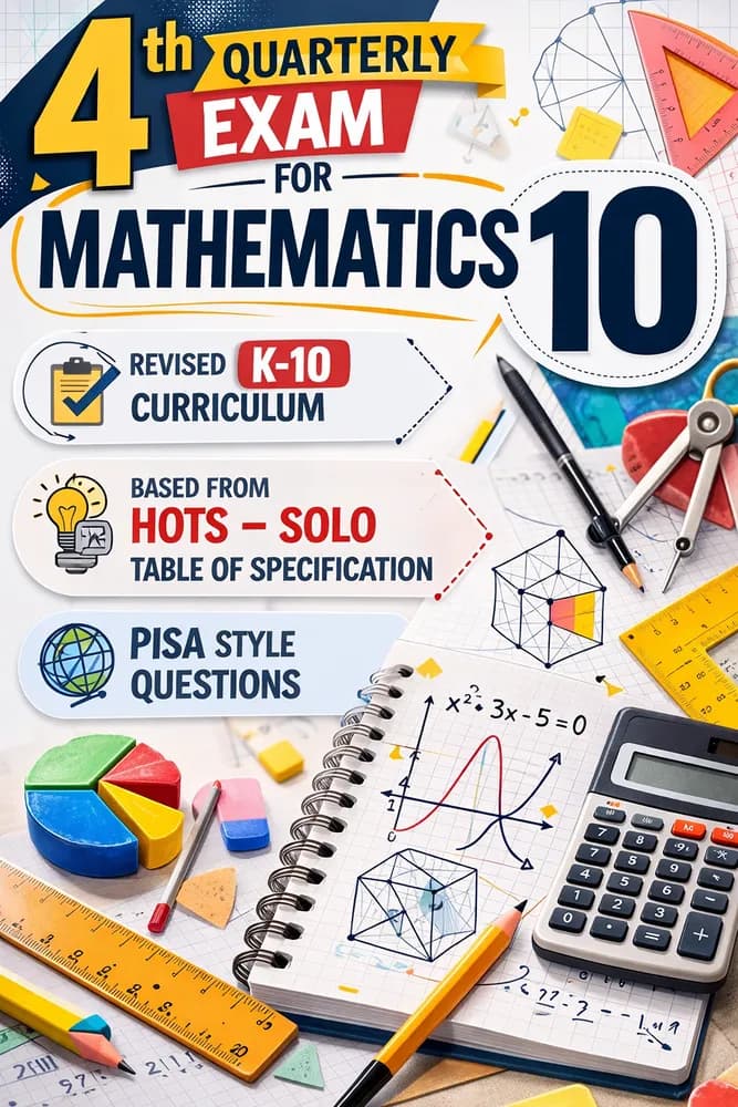 Preview of FOURTH QUARTERLY EXAMINATION IN MATH 10 (HOTS-SOLO)